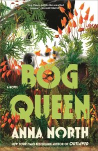 cover image for Bog Queen by Anna North
